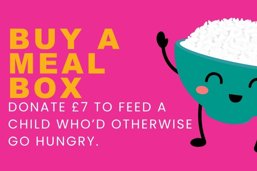 Click here to buy a meal box. By donating £7 you will feed a child who would otherwise go hungry